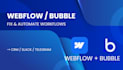 automate your webflow or bubble workflows