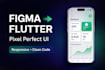 convert figma to flutter UI pixel perfect responsive design