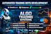 develop automated trendspider bot, algo trading, tickeron bot, robinhood bot
