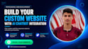 build custom website with ai chatbot integration