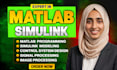 do matlab programming, simulink modeling, control system, and gui projects