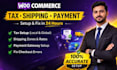 setup woocommerce tax, shipping, and payment gateway, and fix checkout issues