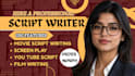 write movie anime, romance, drama and kids youtube scripts comedy skit tv series