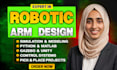 design and simulate robotic arms and robotic manipulators