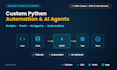 build custom python automation, ai agents, and tools