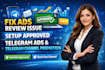 fix ads review issue setup approved telegram ads and telegram channel promotion