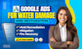 run google ads water damage mold remediation fire recovery mitigation
