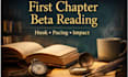 beta read your first chapter and give you an honest feedback