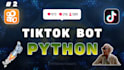 build tiktok live streaming bot, tiktok api bot, instagram api bot, youtube bot