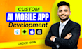 develop ai mobile app, ai integration ios app, android app, mobile app developer