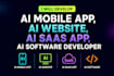 develop ai mobile app, ai website, ai saas app, ai software developer
