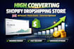 create high converting shopify dropshipping store passive income UK website