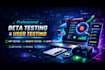 beta testing user testing QA for app website game app review