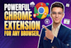 build a powerful, scalable chrome extension for any browser