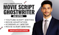 do screenplay movie script writing, feature film script, tv screenwriting