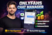 professionally manage your onlyfans profile chat