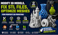 modify 3d models, fix stl files and optimize meshes
