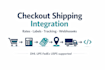 integrate checkout shipping rates labels tracking using shipping apis