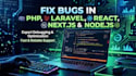 fix bugs in php laravel react nextjs nodejs website