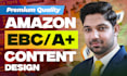 design premium amazon a plus content and ebc pages
