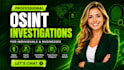 conduct professional osint investigations for people and businesses