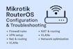 configure, fix and optimize your mikrotik routeros