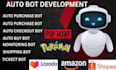develop auto purchase bot auto buying bot pokémon items bot target bot walmart