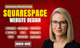 design squarespace redesign squarespace website, website development