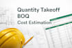 do construction quantity takeoff, boq and cost estimation
