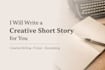 write a short story or creative text