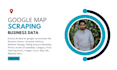 find and scrape google map business data with all info