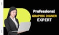 be your professional graphic design expert with canva