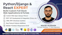 be your python django, rest API, and react web developer