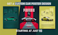 create a custom car poster design within 24 hours