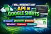 integrate any API in google sheets using apps script