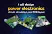 design power electronic circuit simulation and pcb layout