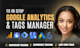 setup or fix google analytics ga4 and tag manager