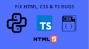 fix HTML, CSS, js responsive issues for mobile, tablet, and desktop