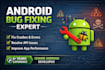 professionally fix bugs crashes and issues in your android app