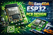 design esp32 pcb for iot projects