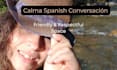 offer a calm and supportive spanish conversation