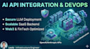 integrate ai apis and deploy secure llm infrastructure