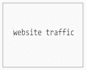 increase your website traffic