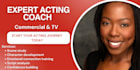 be your trained acting coach and help guide you