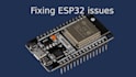fix esp32 code bugs and help build esp32 projects