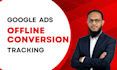 setup google ads offline conversion tracking