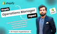 be your ecommerce operations manager and shopify store manager