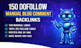 do 150 manual dofollow blog comment backlinks off page SEO