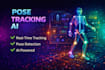 develop motion tracking and pose estimation systems