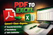 convert pdf to excel, data entry fast and accurate  in 24 hours